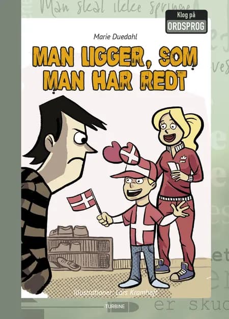 Man ligger, som man har redt af Marie Duedahl
