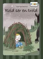 Rold ser en trold af Trine Løve Østerbye