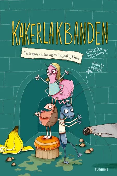 Kakerlakbanden 1 - En loppe, en lus og et hyggeligt hus af Christian Tielmann