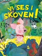 Vi ses i skoven! af Gundi Herget