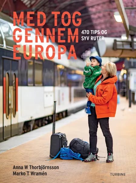 Med tog gennem Europa af Marko T. Wramén