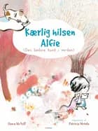 Kærlig hilsen Alfie