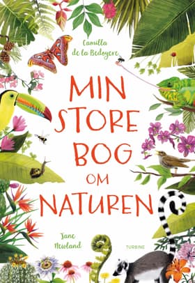 Min store bog om naturen af Camilla de la Bedoyere