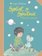 Splint og Sputnik bliver venner af Inger Tobiasen