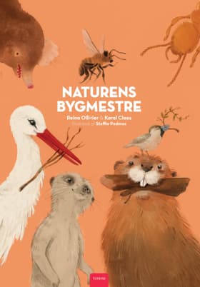 Naturens bygmestre af Reina Ollivier