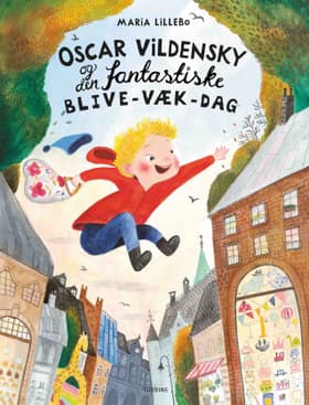 Oscar Vildensky og den fantastiske blive-væk-dag af Maria Lillebo