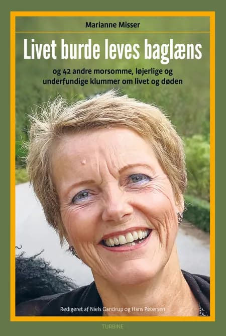 Livet burde leves baglæns af Marianne Misser
