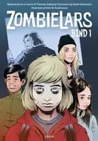 ZombieLars - Bind 1 af Thomas Seeberg Torjussen og Gisle Halvorsen og Thomas Moldestad