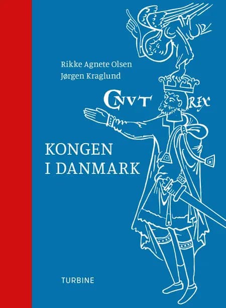 Kongen i Danmark af Rikke Agnete Olsen