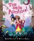 Tre seje prinsesser!