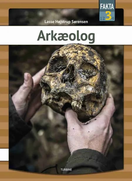 Arkæolog af Lasse Højstrup Sørensen