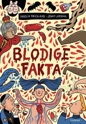 Blodige fakta af Ingelin Røssland