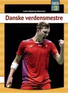 Danske verdensmestre af Lasse Højstrup Sørensen