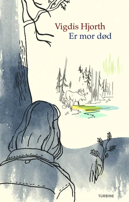 Er mor død af Vigdis Hjorth
