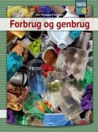 Forbrug og genbrug af Eva Mosegaard Amdisen