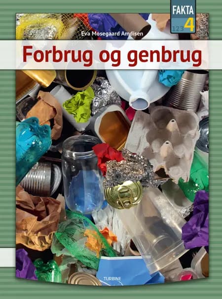 Forbrug og genbrug af Eva Mosegaard Amdisen