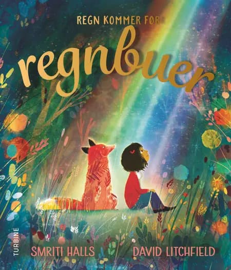 Regn kommer før regnbuer af Smriti Halls