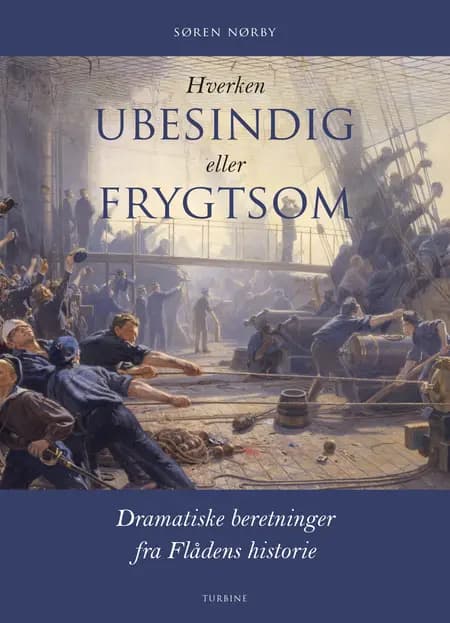 Hverken ubesindig eller frygtsom af Søren Nørby
