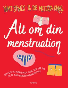 Alt om din menstruation af Dr. Melissa Kang