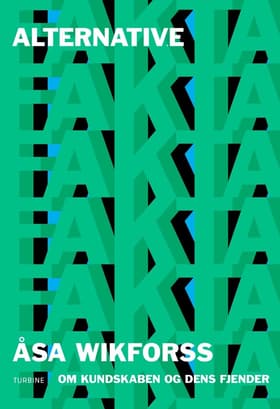 Alternative fakta af Åsa Wikforss
