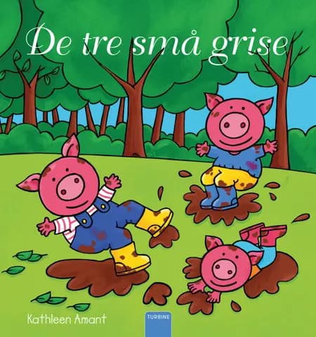 De tre små grise af Kathleen Amant