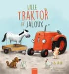 Lille Traktor er jaloux