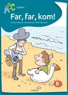 Far, far, kom! af Kirsten Ahlburg