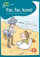 Far, far, kom!