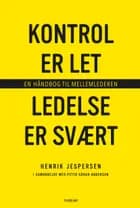 Kontrol er let, ledelse er svært af Henrik Jespersen og Peter Krogh Andersen