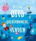 Den dag Otto oversvømmede verden