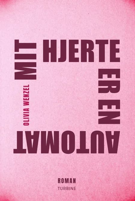 Mit hjerte er en automat af Olivia Wenzel