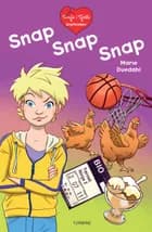 Sonja i sjette 2 - Snap Snap Snap af Marie Duedahl