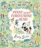 Penny og den forsvundne hund af Emily Sutton