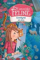 Fantastiske Feline - Eventyret om ulven af Antje Szillat