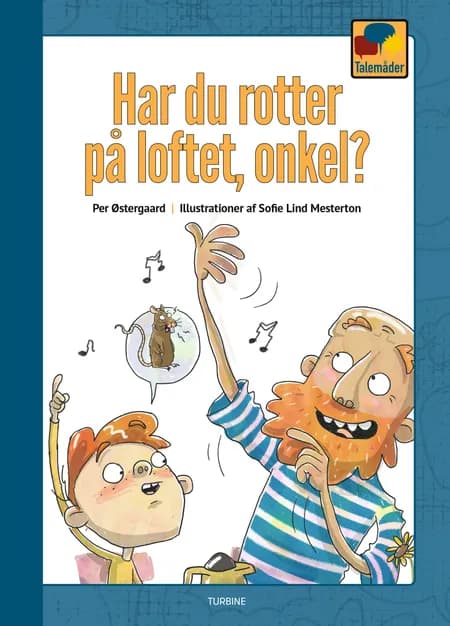 Har du rotter på loftet, onkel? af Per Østergaard