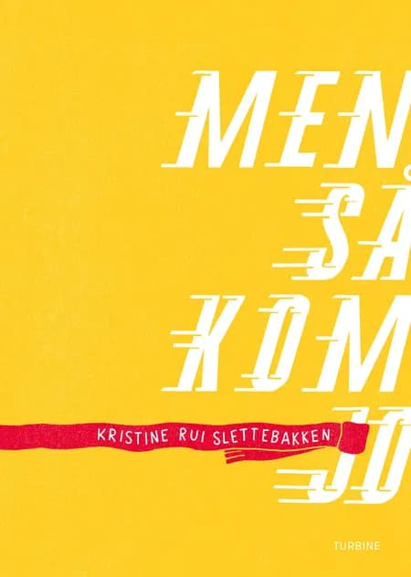 Men så kom Jo af Kristine Rui Slettebakken