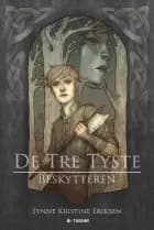 De tre tyste – beskytteren
