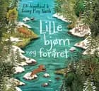 Lille bjørn og foråret af Elli Woollard
