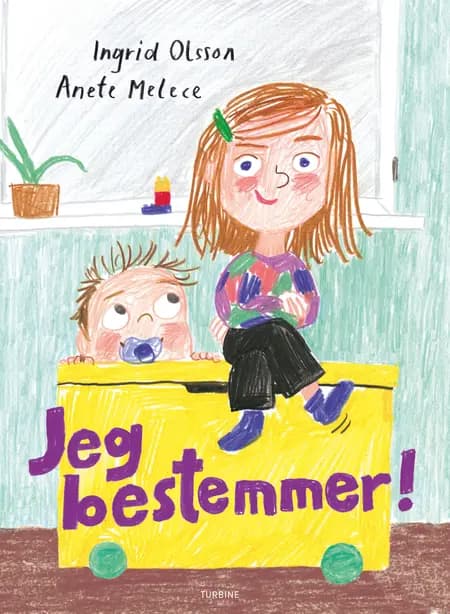 Jeg bestemmer! af Ingrid Olsson