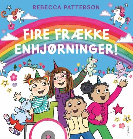 Fire frække enhjørninger! af Rebecca Patterson