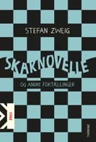Skaknovelle og andre fortællinger af Stefan Zweig