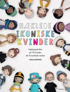 Hæklede ikoniske kvinder af Carla Mitrani