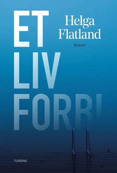 Et liv forbi af Helga Flatland