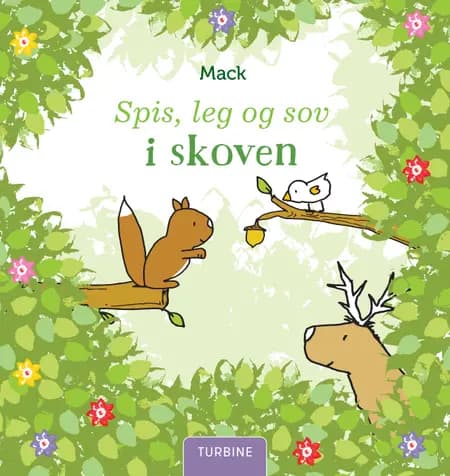Spis, leg og sov i skoven af Mack van Gageldonk