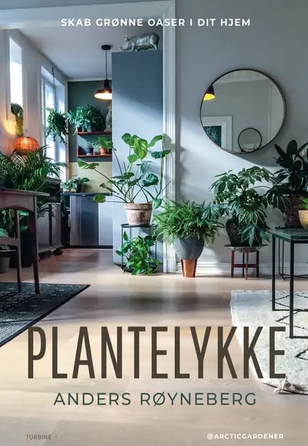 Plantelykke af Anders Røyneberg