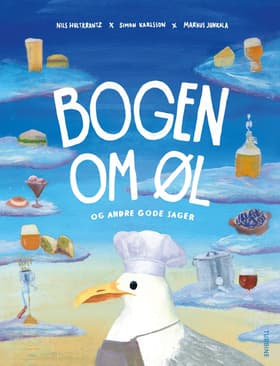 Bogen om øl og andre gode sager af Markus Junkala