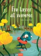 Frø lærer at svømme af Esther van den Berg