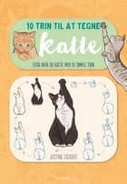 10 trin til at tegne katte af Justine Lecouffe