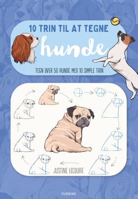 10 trin til at tegne hunde af Justine Lecouffe