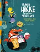 Frøken Hikke og Den Lille Pruttesky af Eva Dax